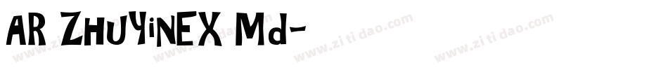 AR ZhuYinEX Md字体转换